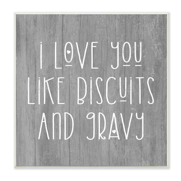 Stupell Industries «Biscuits & Gravy Romantic Southern Country